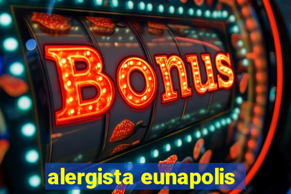 alergista eunapolis